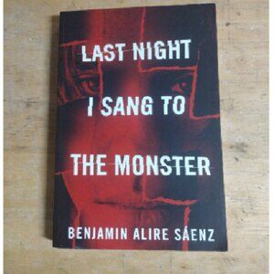 Last Night I Sang to the Monster [Paperback] [2012] (Author) Benjamin Alire Saen